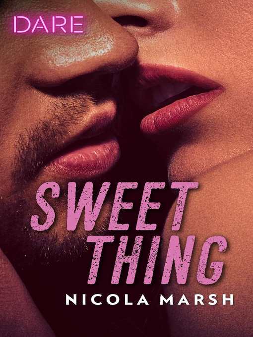 Title details for Sweet Thing by Nicola Marsh - Available